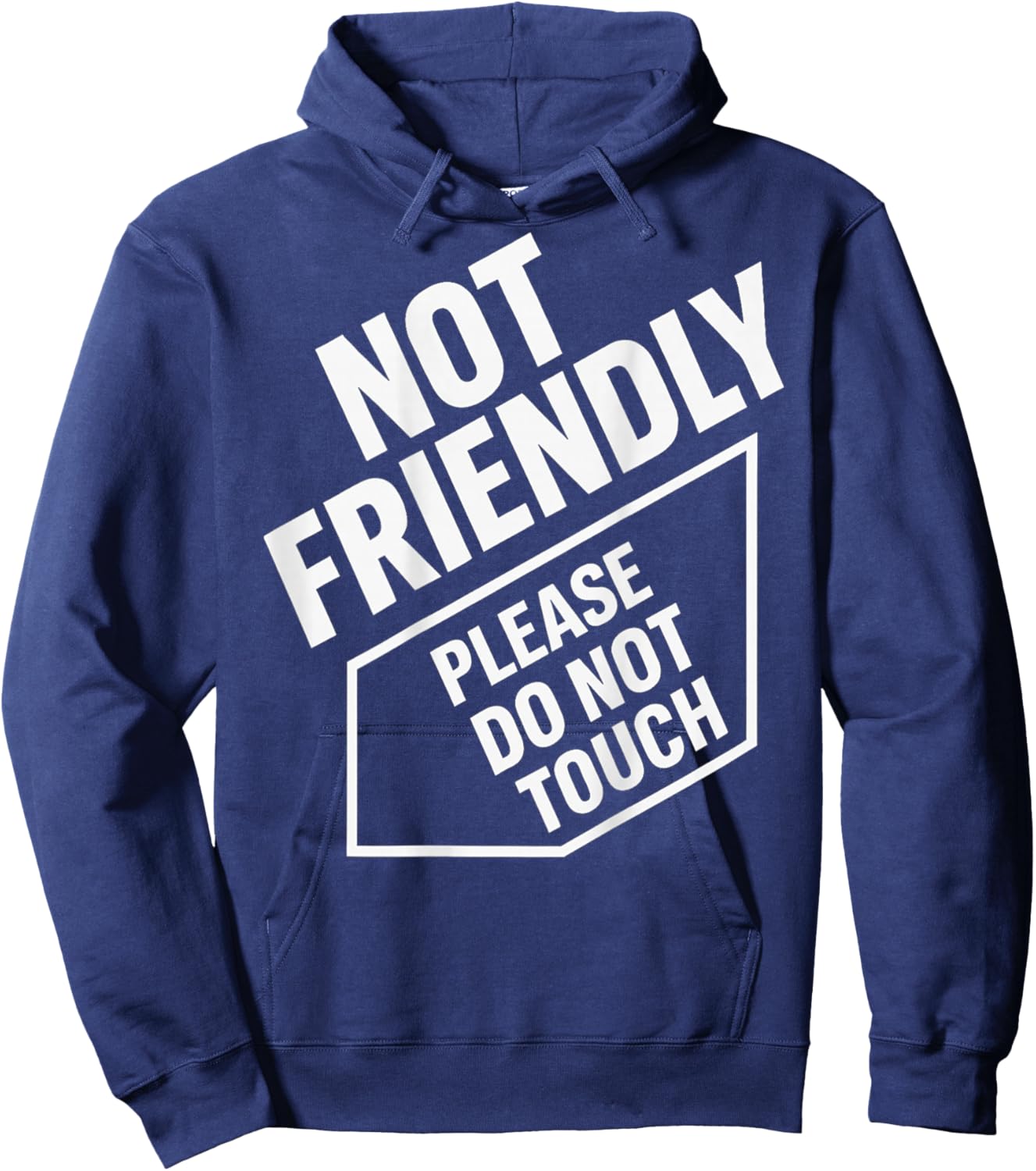 (On Back) Not Friendly Please Do Not Touch Hoodie - Hoodie | Navy