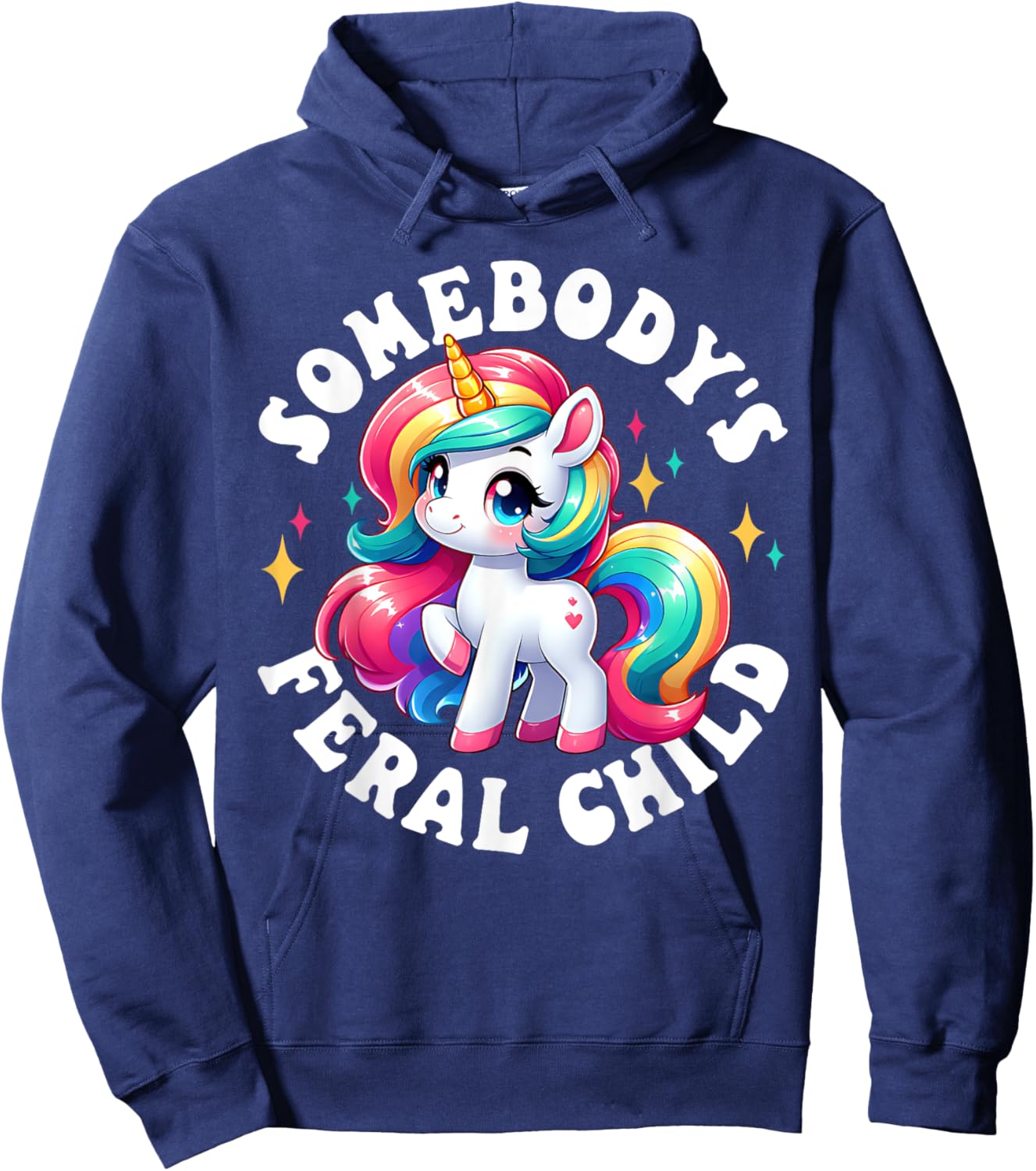 Somebody's Feral Child Unicorn Funny Hoodie - Hoodie | Navy