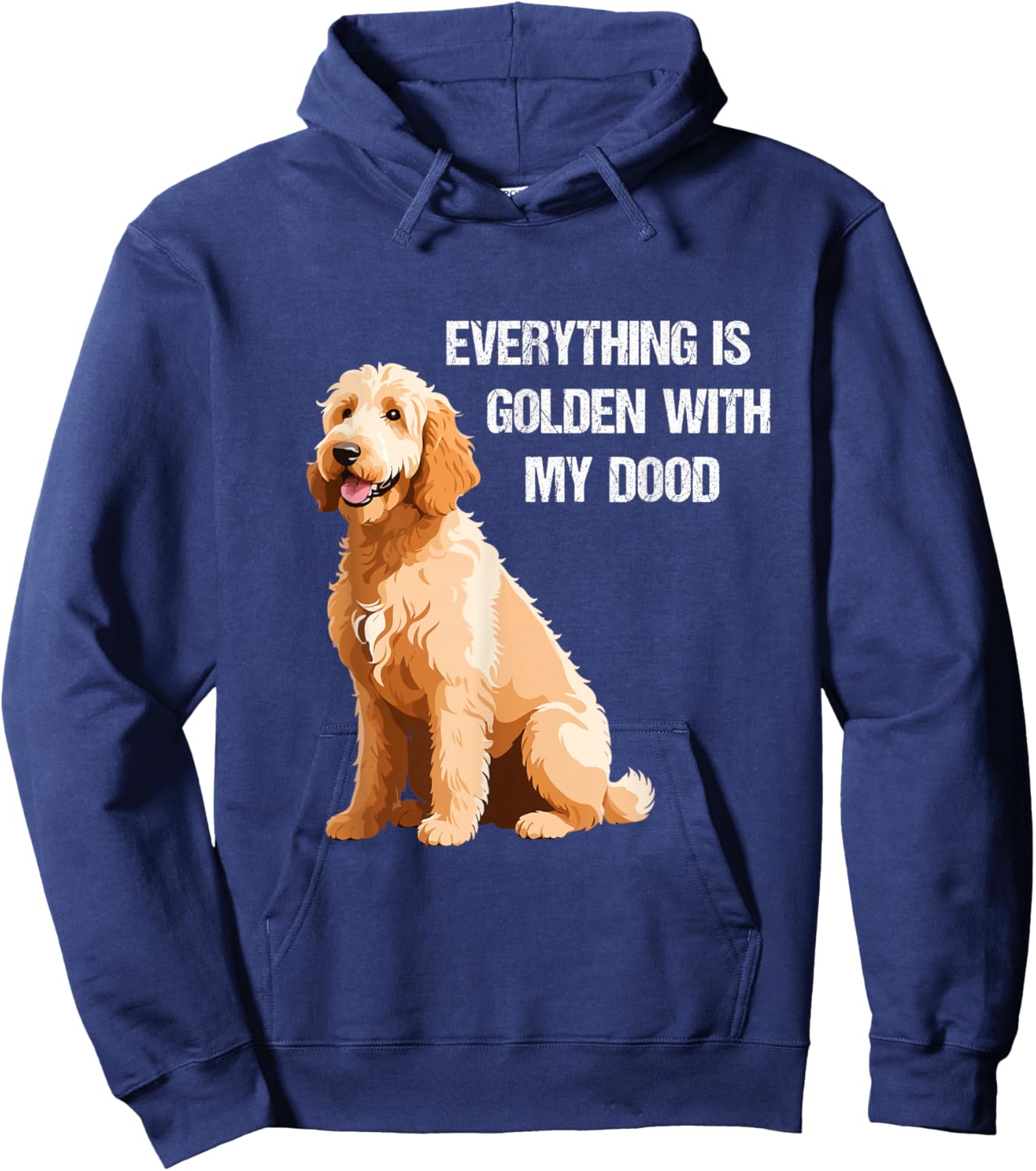 Everything Is Golden With My Goldendoodle Hoodie - Hoodie | Navy
