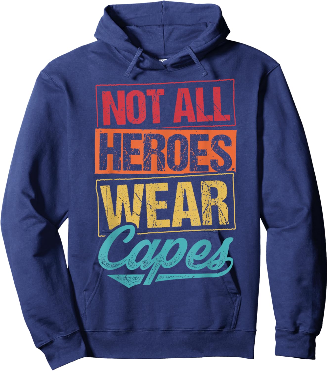 Not All Heroes Wear Capes Hoodie - Hoodie | Navy