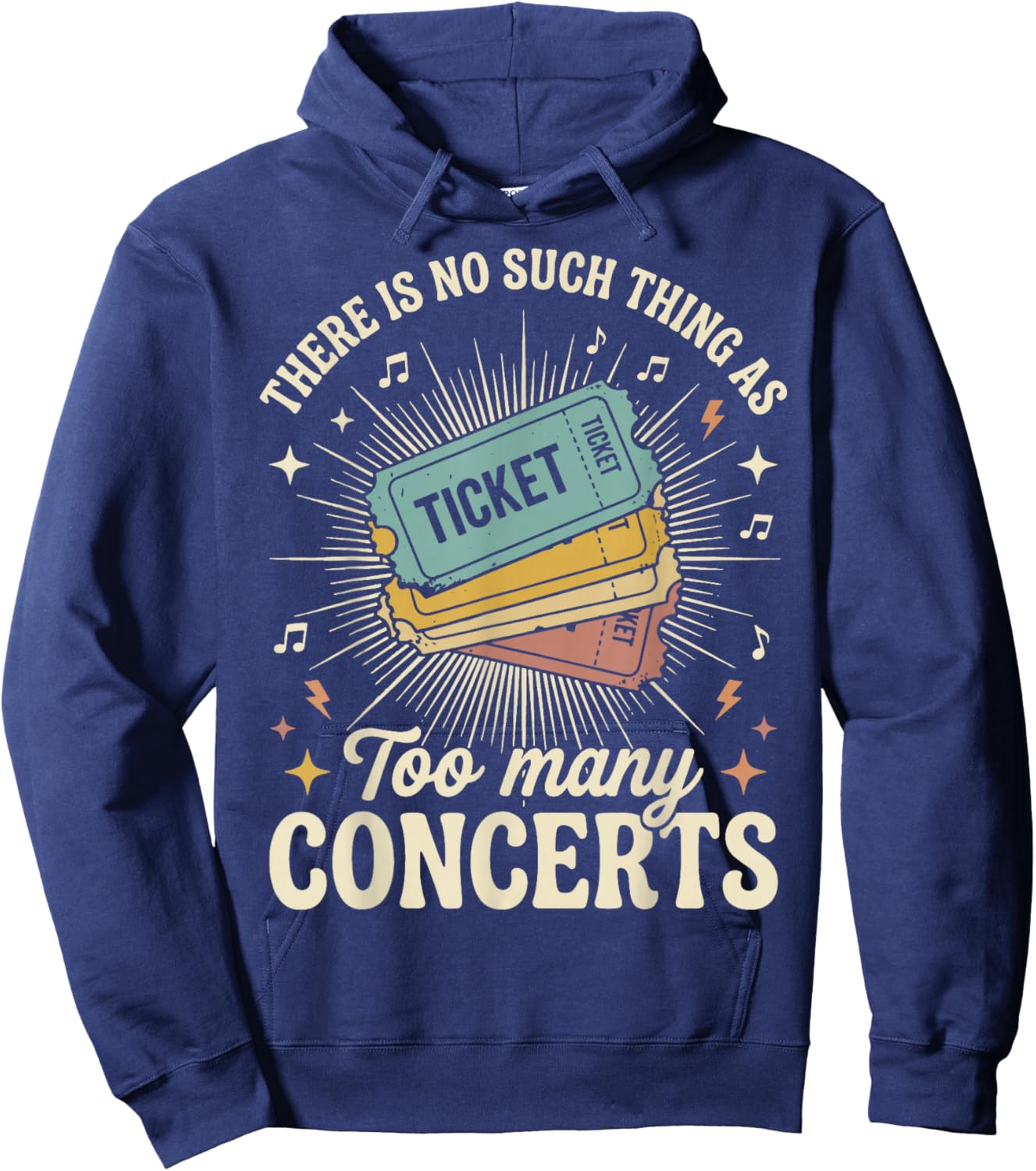 There is No Such Thing As Too Many Concerts Hoodie - Hoodie | Navy