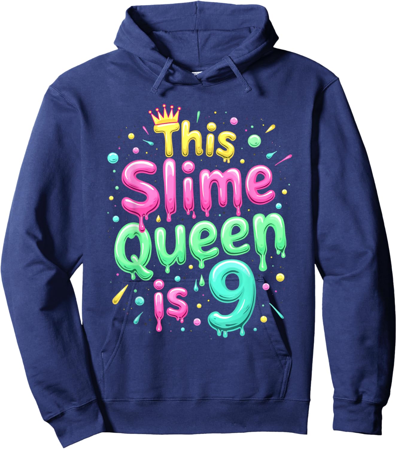 This Slime Queen Is 9 Birthday Celebration Hoodie - Hoodie | Navy