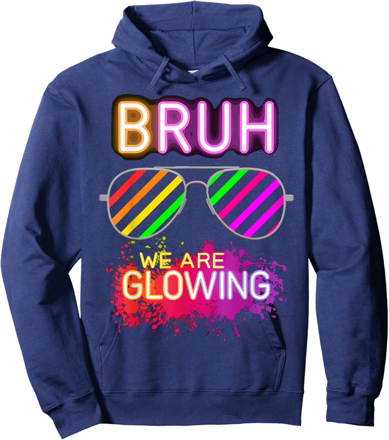 Bruh We Are Glowing In My Glowing Era Hoodie - Hoodie | Navy