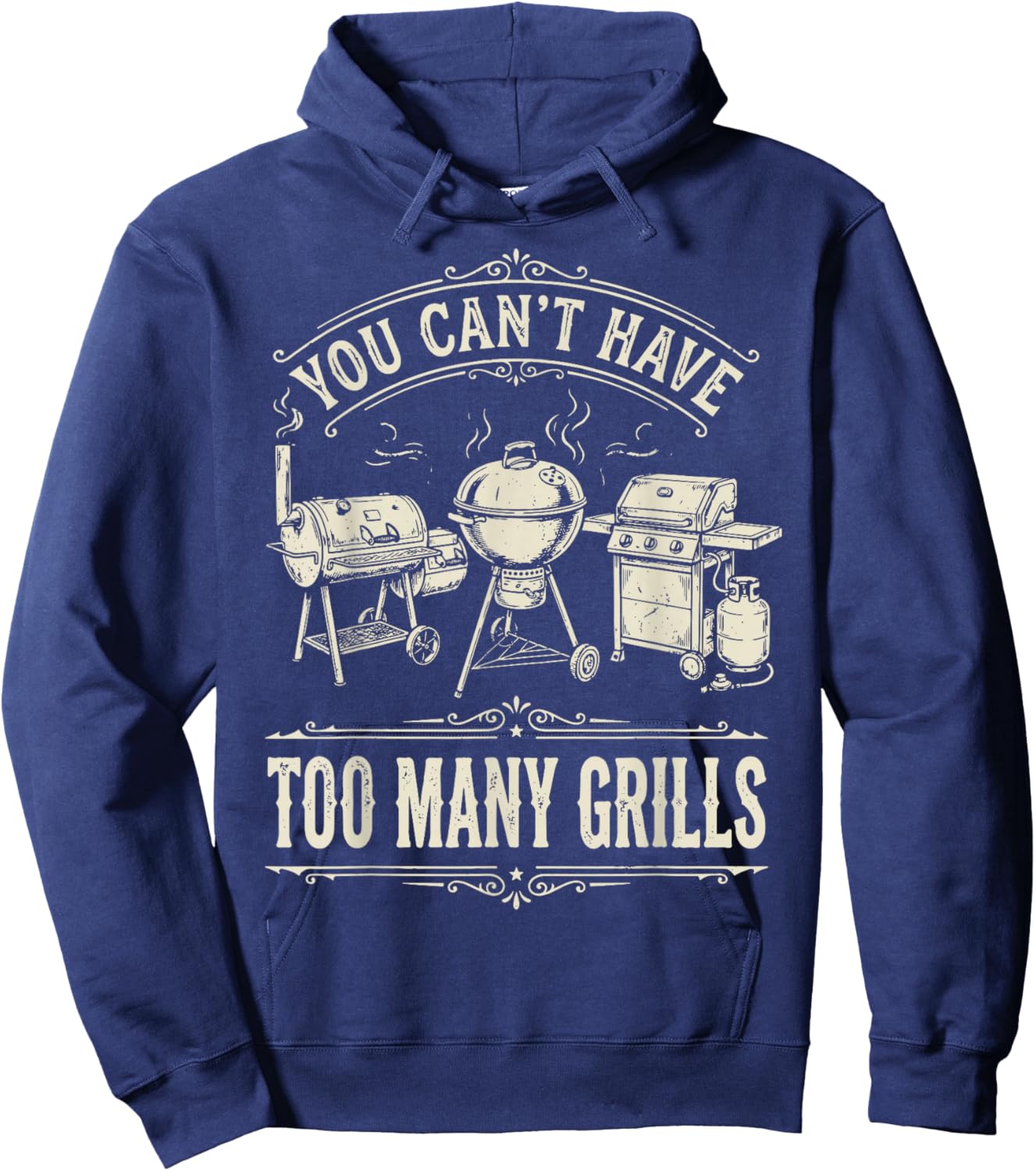You Can't Have Too Many Grills Hoodie - Hoodie | Navy