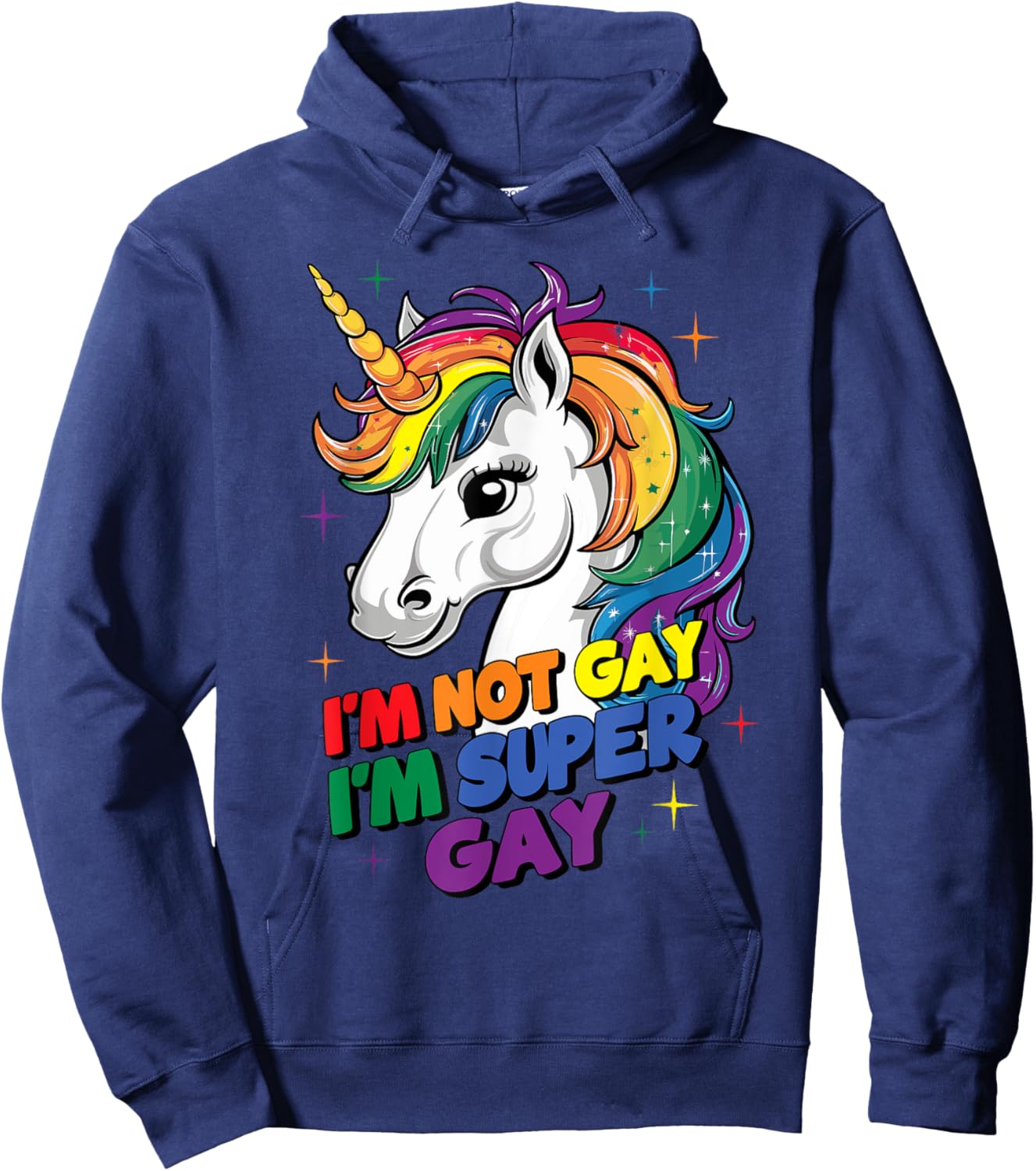 I'm not Gay I'm Super Gay LGBTQ Pride Unicorn Hoodie - Hoodie | Navy