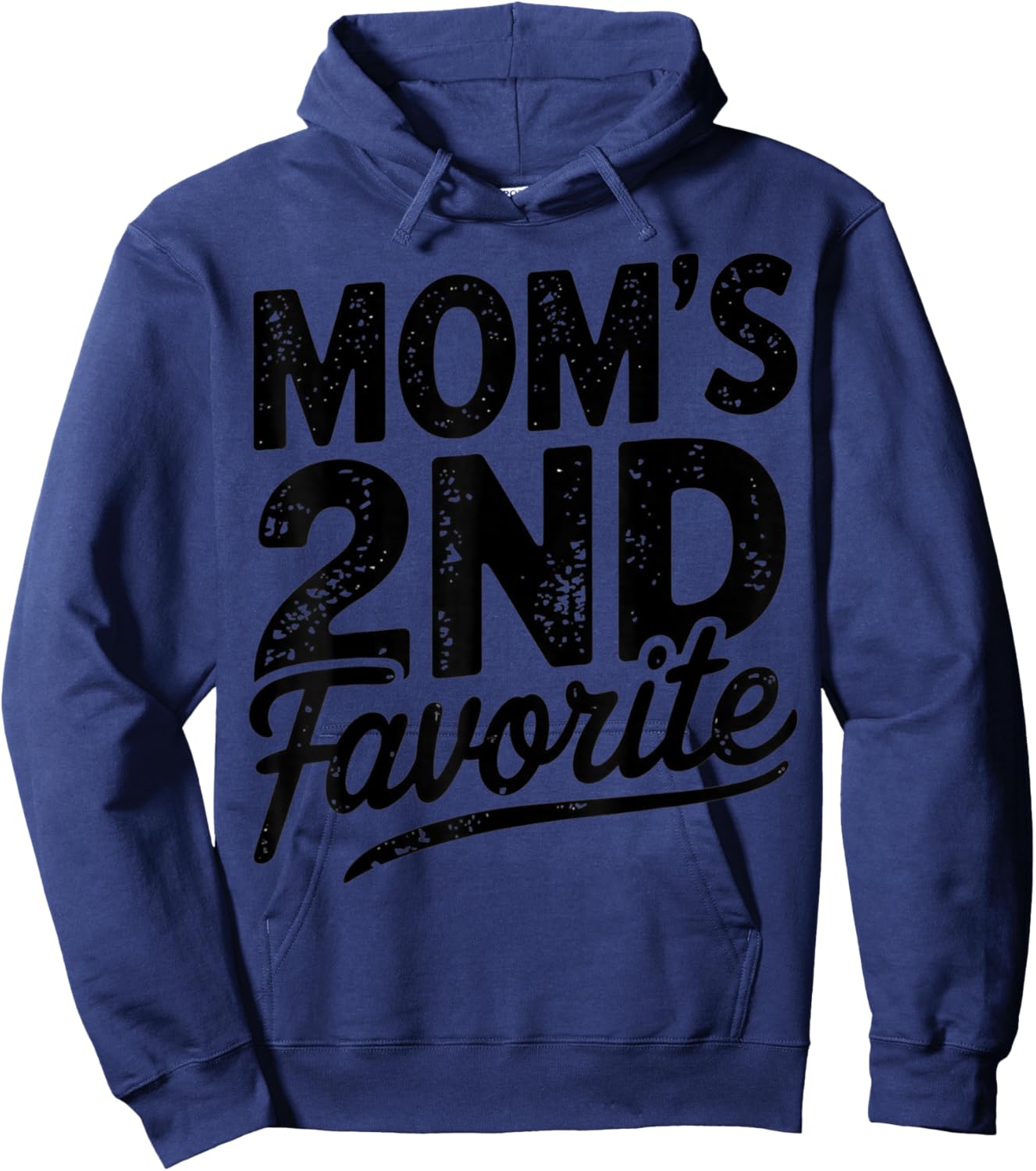 Moms Second Favorite Moms 2nd Favorite Hoodie - Hoodie | Navy