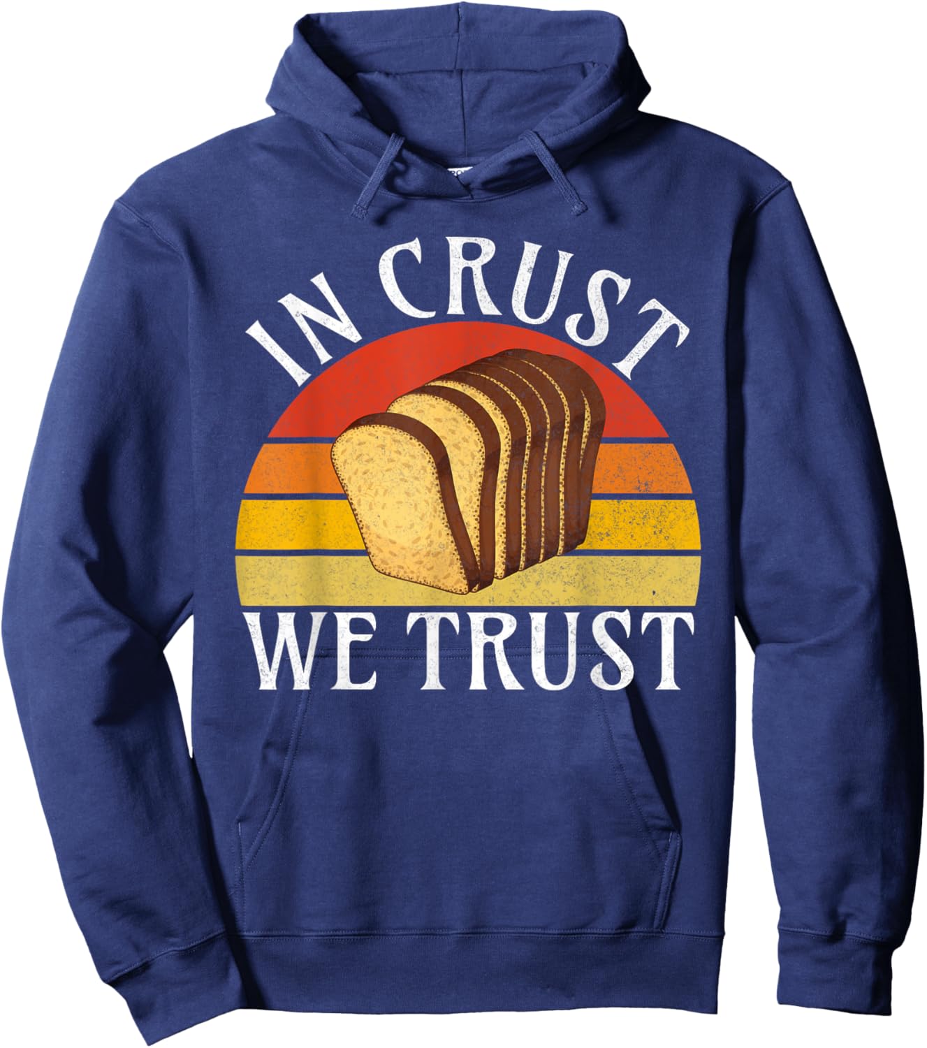 In Crust we trust Bread Baking Hoodie - Hoodie | Navy