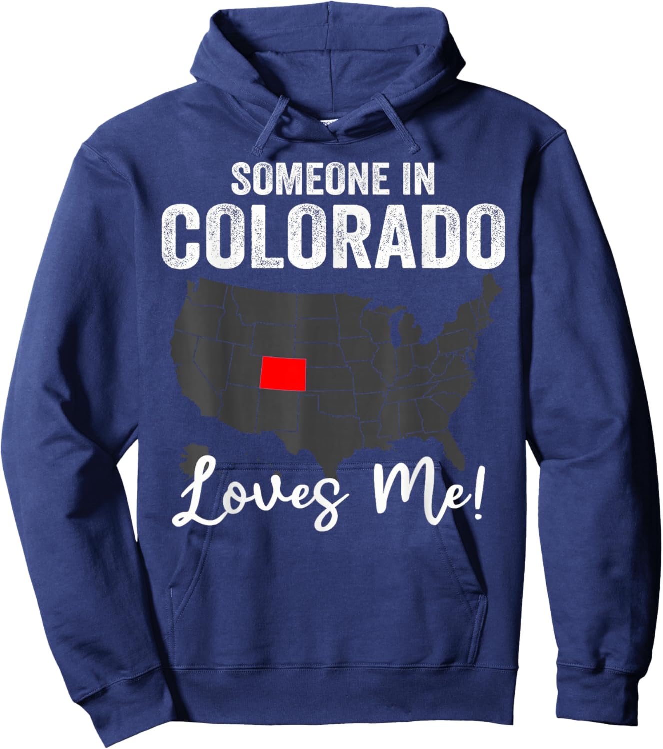Someone In Colorado Loves Me Hoodie - Hoodie | Navy