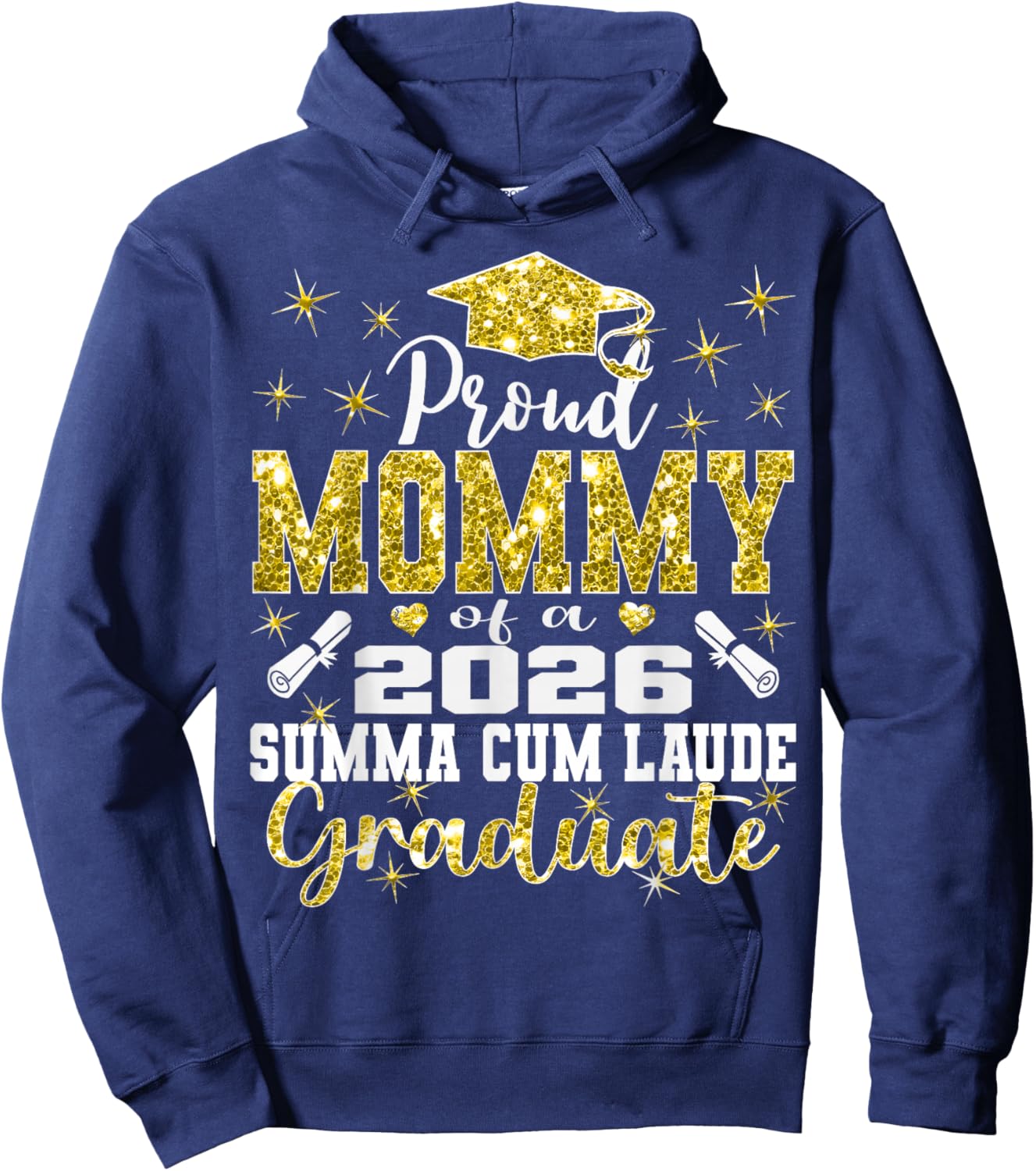 Proud Mommy of 2026 Summa Cum Laude Graduate 26 Hoodie - Hoodie | Navy