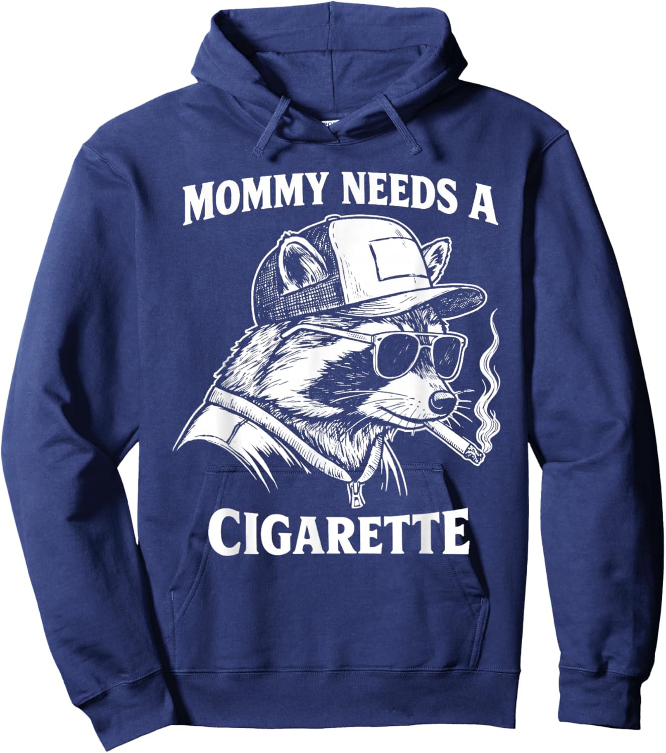 Mommy Needs A Cigarette Funny Smoking Raccoon Hoodie - Hoodie | Navy