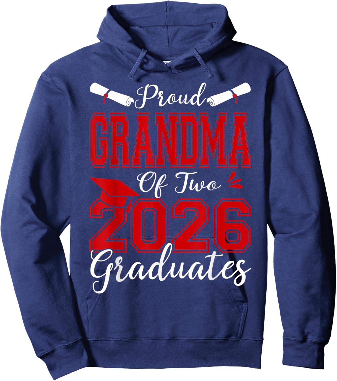 Proud Grandma of Two 2026 Graduates Graduation Hoodie - Hoodie | Navy