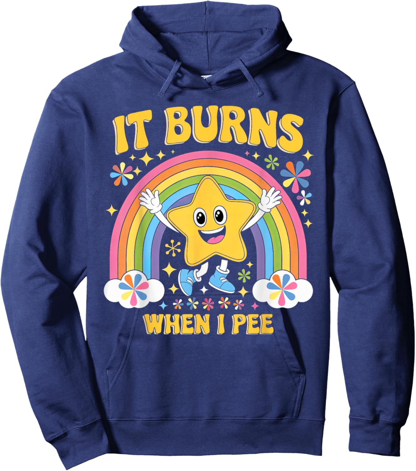 Sarcastic Men Women It Burns When I Pee Hoodie - Hoodie | Navy