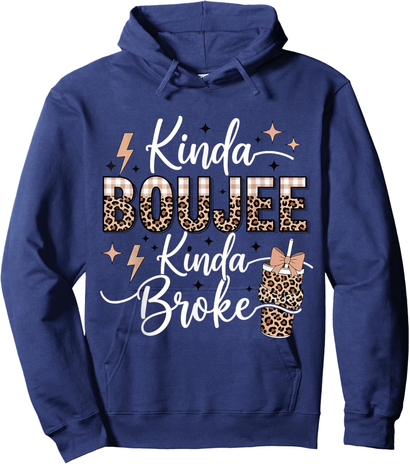 Kinda Boujee Kinda Broke Hoodie - Hoodie | Navy