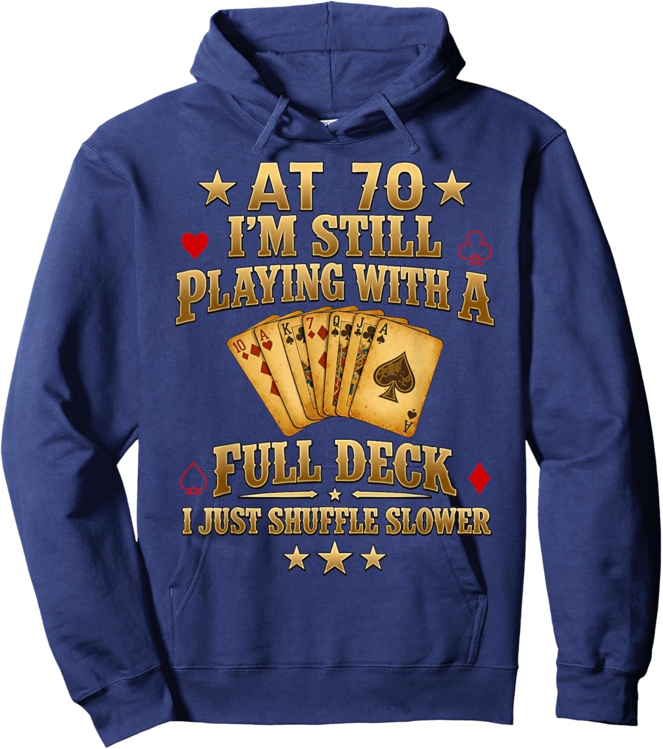 Funny 70th Birthday Gift 70 Year Old Cards Hoodie - Hoodie | Navy