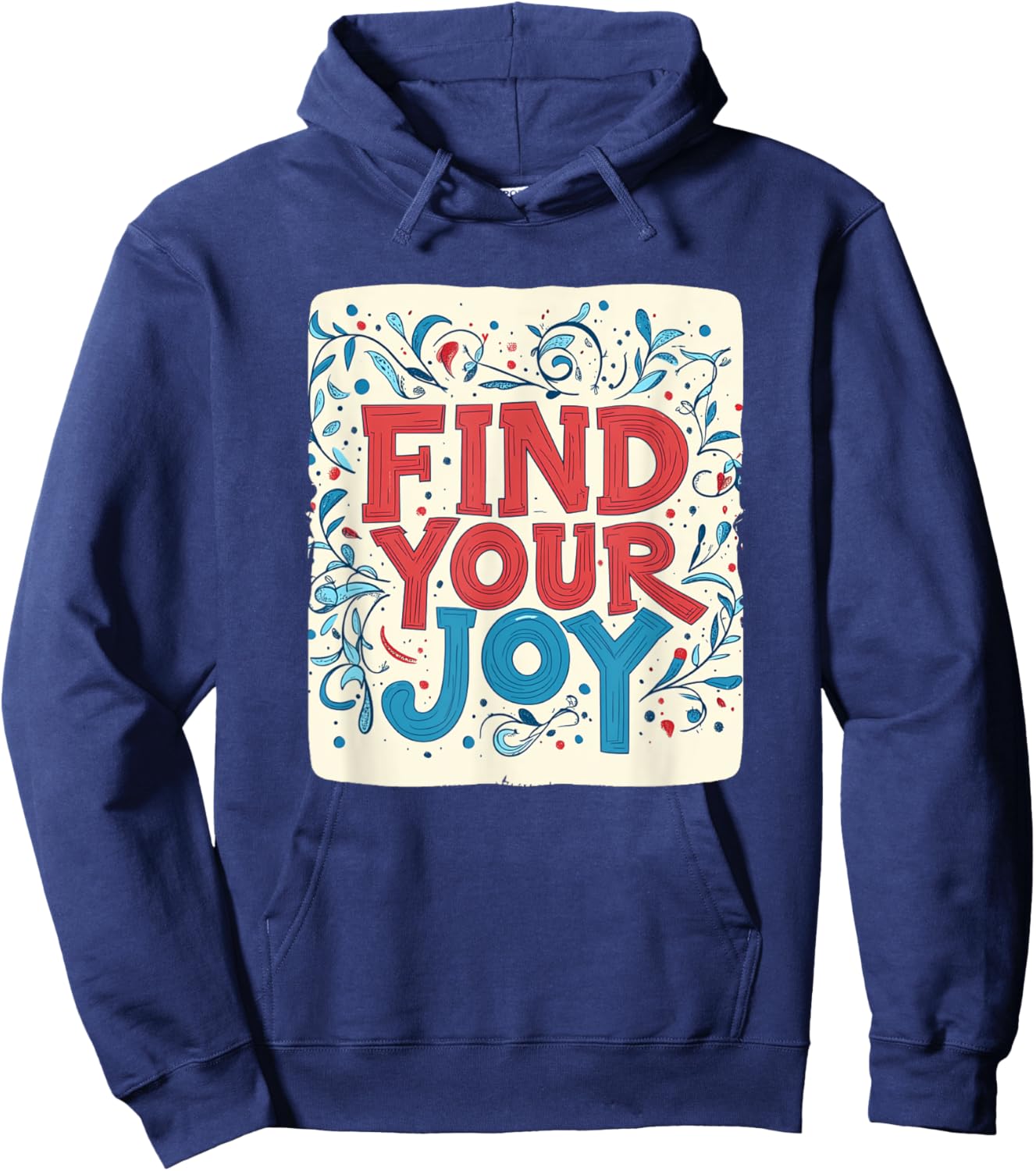 Colorful Find your Joy Outfit for Man and Woman Hoodie - Hoodie | Navy