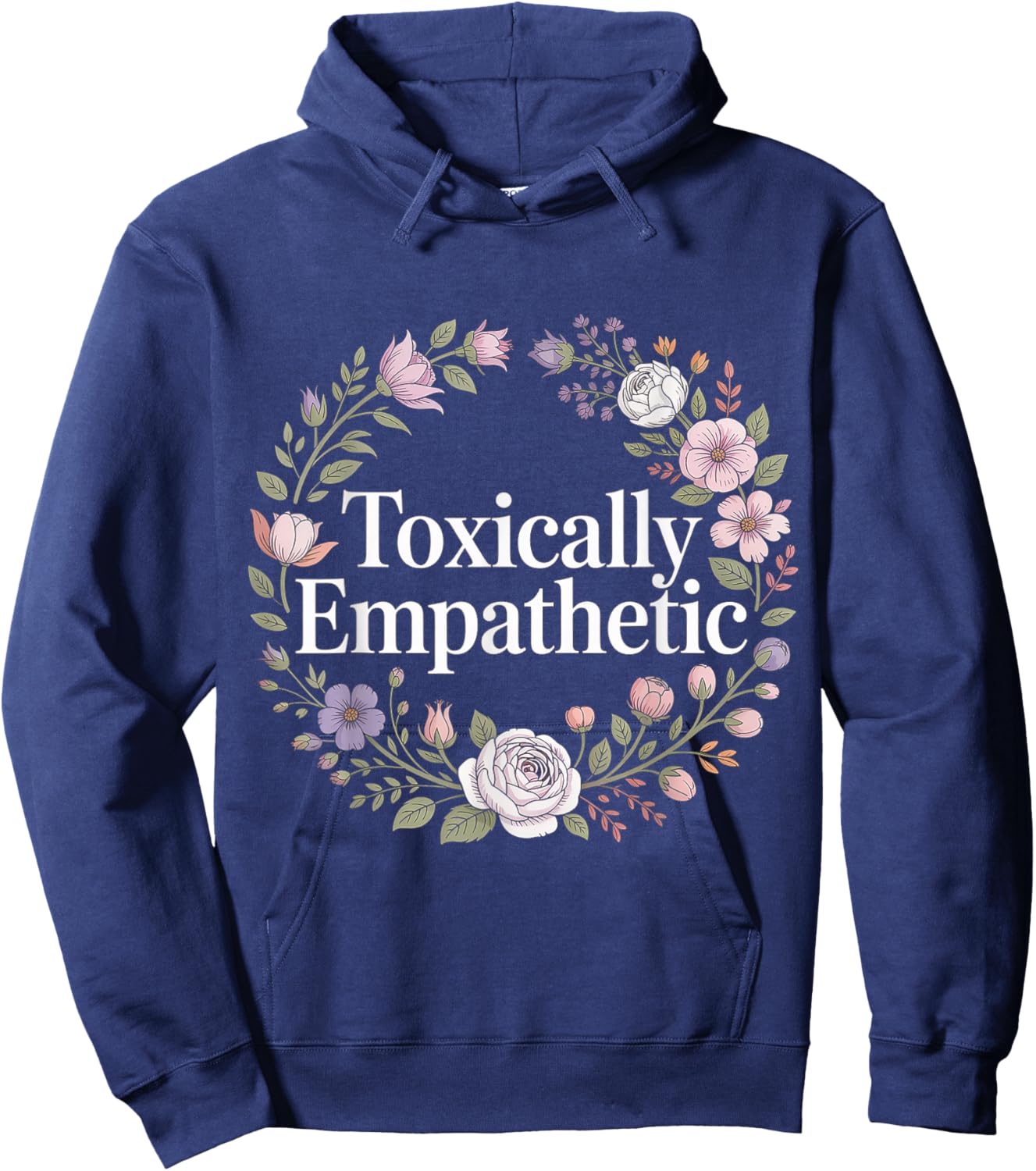 Toxically Empathetic Burnout Awareness Hoodie - Hoodie | Navy