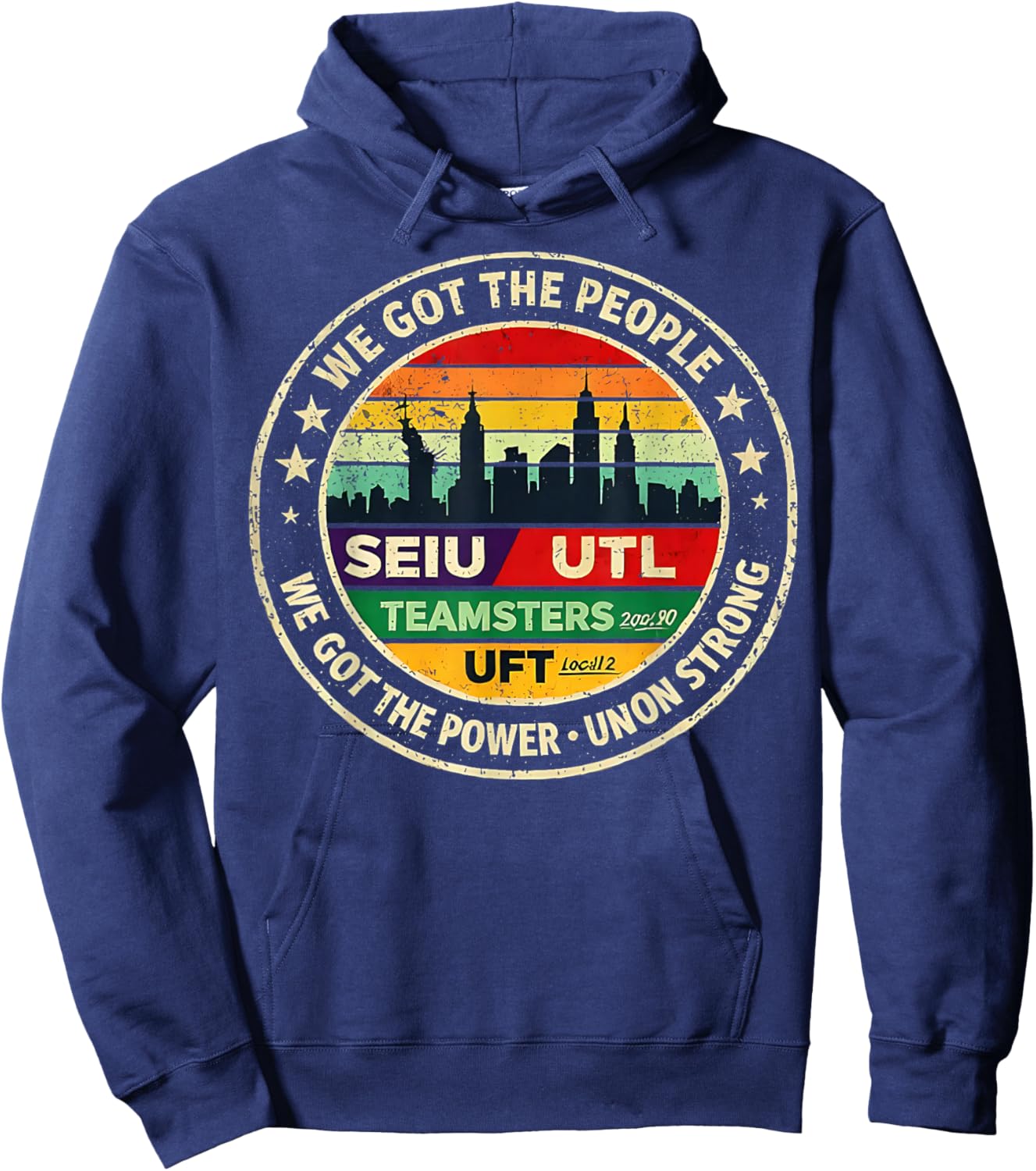 Labor Movement UTLA SEIU AALA We Got The People Hoodie - Hoodie | Navy