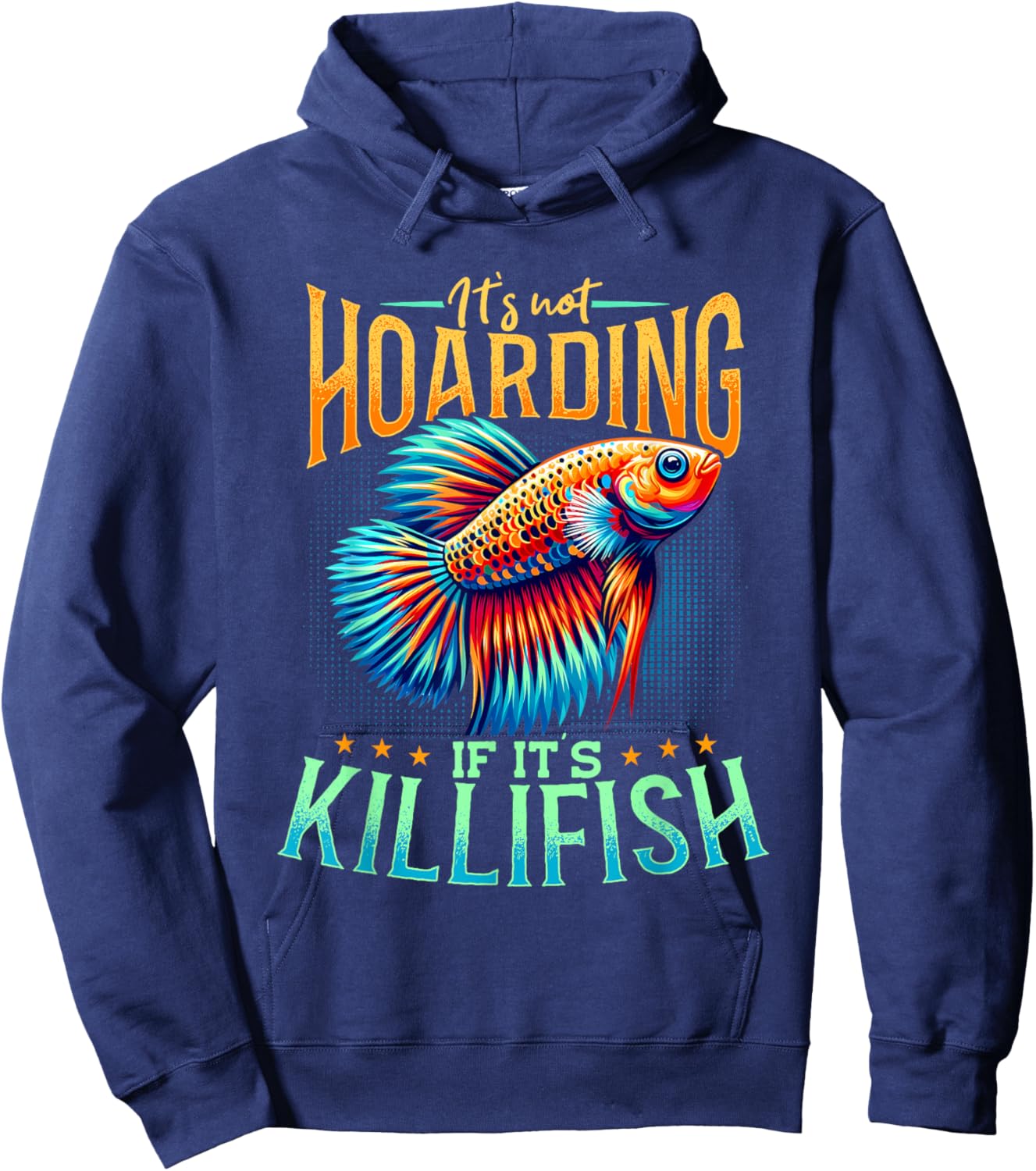 Killifish Owner, Aquarium Colorful Exotic Fish Hoodie - Hoodie | Navy