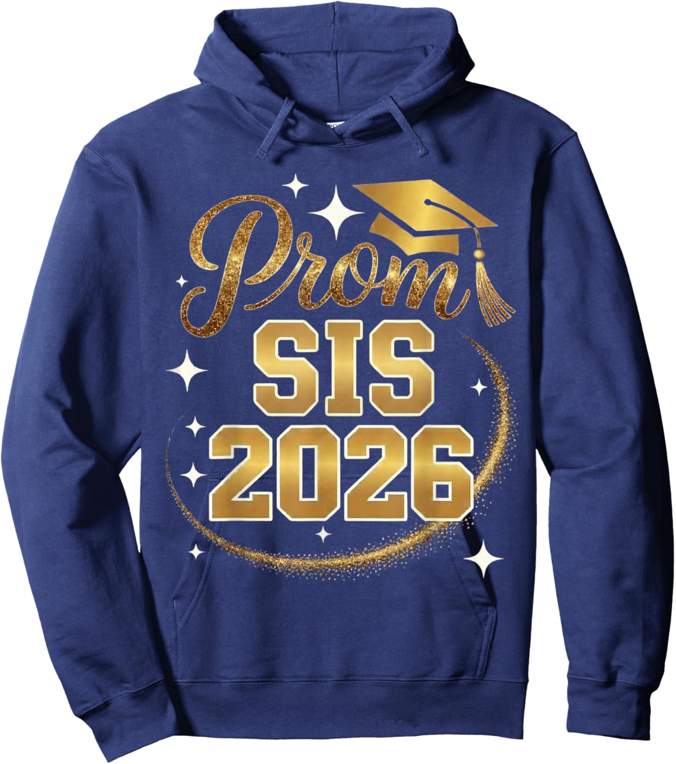Proud Prom SIS Class of 2026 Hoodie - Hoodie | Navy