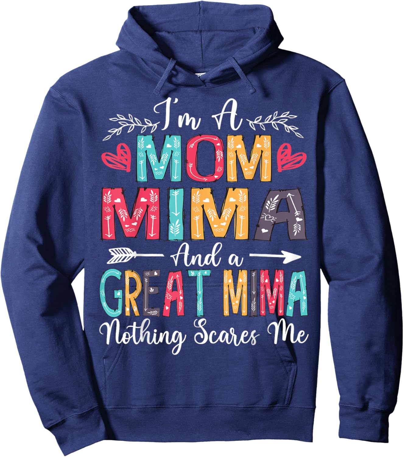 I'm A Mom Mima And Great Mima Mother's Day 2025 Hoodie - Hoodie | Navy