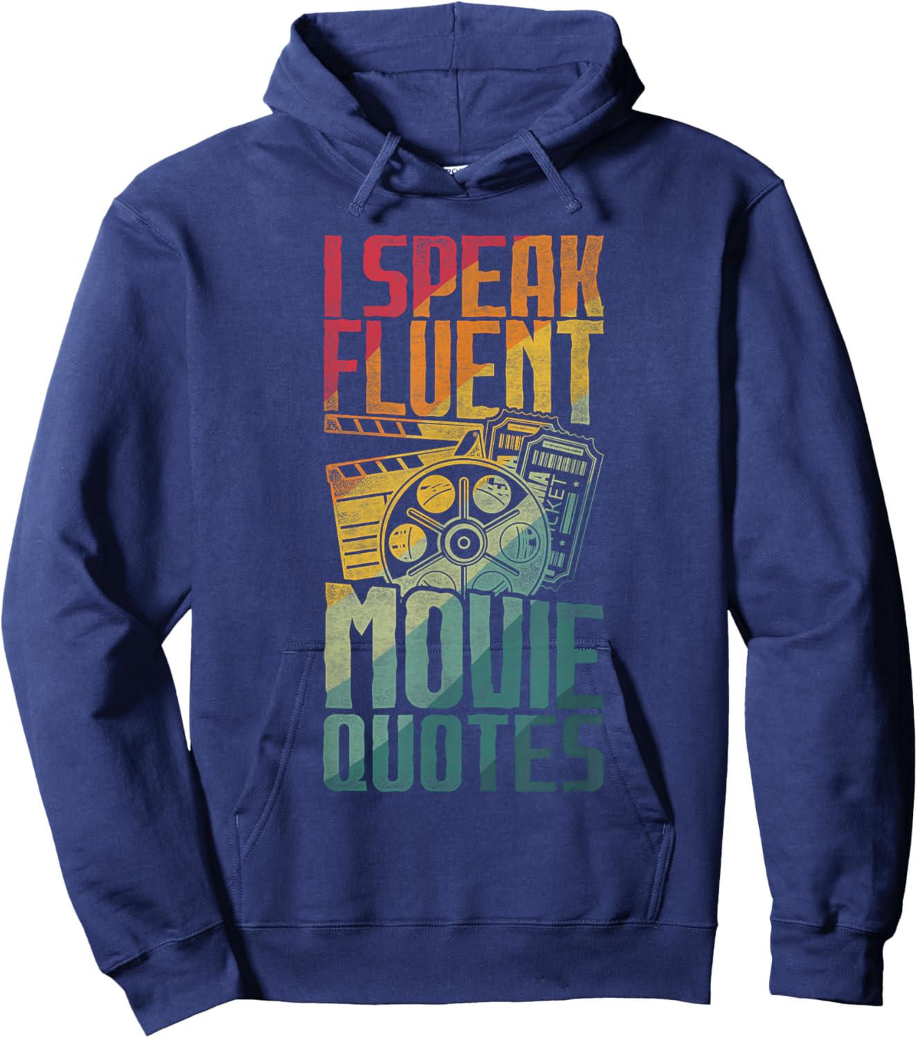 I Speak Fluent Movie Quotes Hoodie - Hoodie | Navy