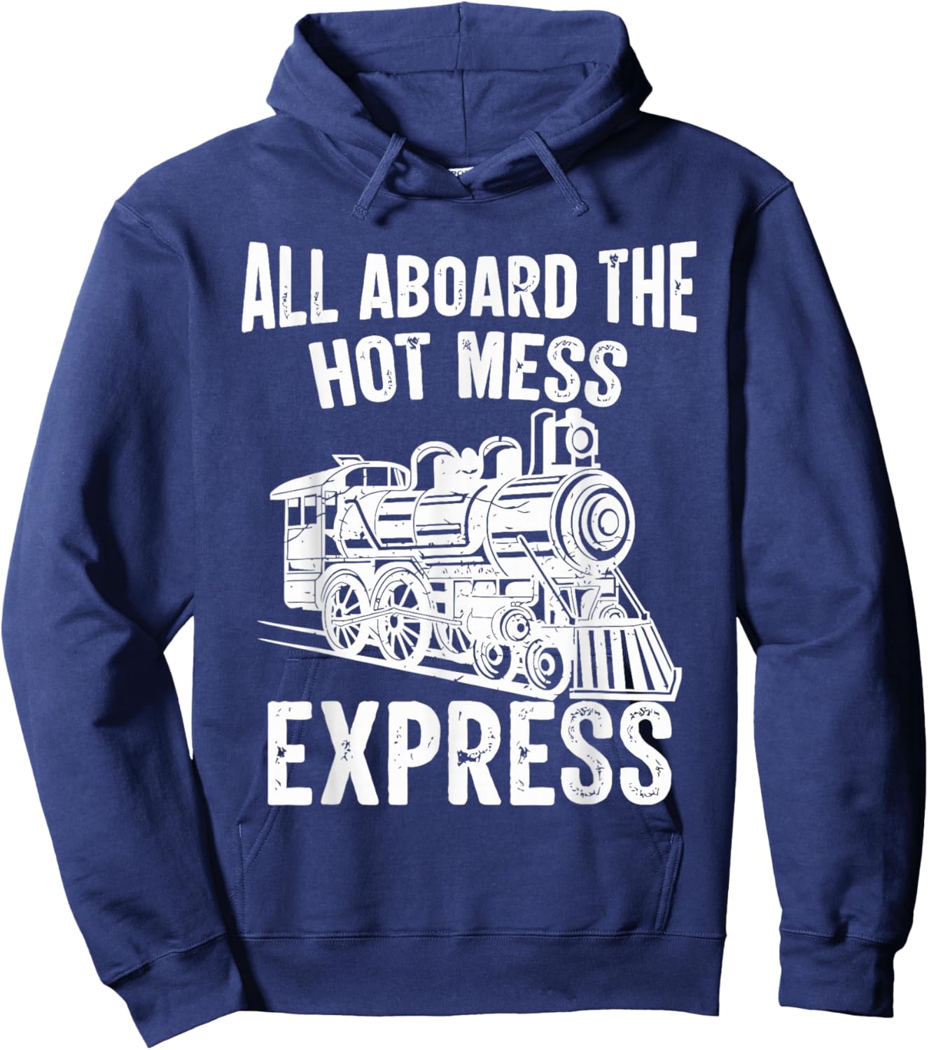 All Aboard The HOT Mess Express Funny Design Hoodie - Hoodie | Navy