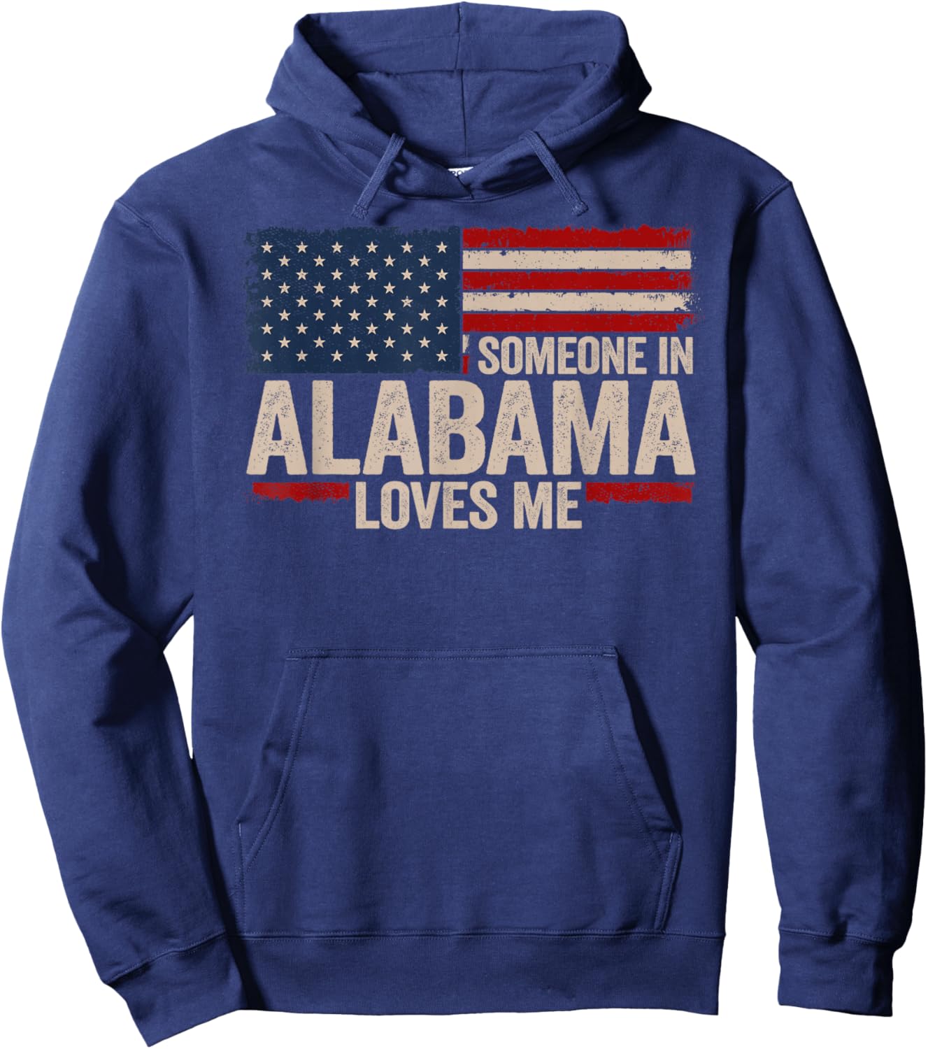 Someone In Alabama Loves Me Hoodie - Hoodie | Navy