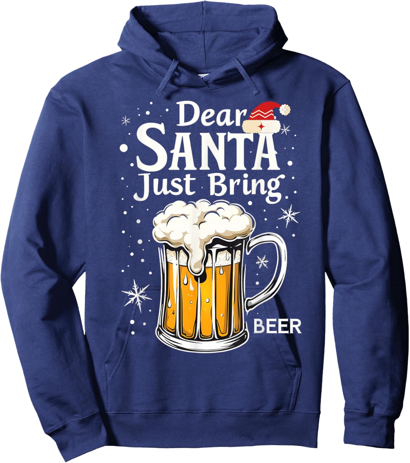 Dear Santa Just Bring Beer Holiday Cheers Hoodie - Hoodie | Navy