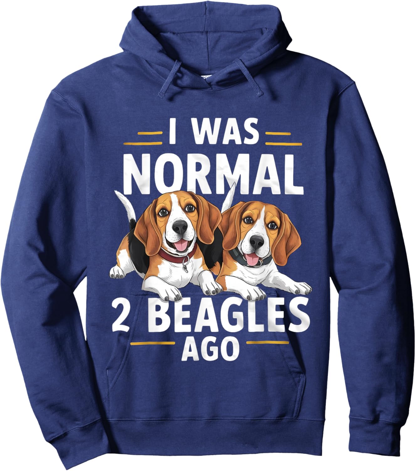 I Was Normal 2 Beagles Ago Funny Beagle Hoodie - Hoodie | Navy