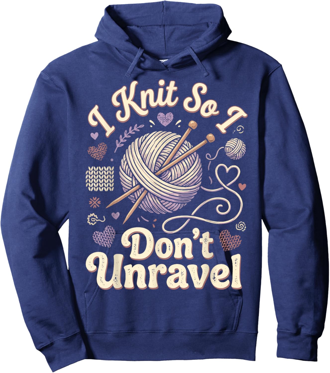 I Knit So I Don't Unravel Hoodie - Hoodie | Navy