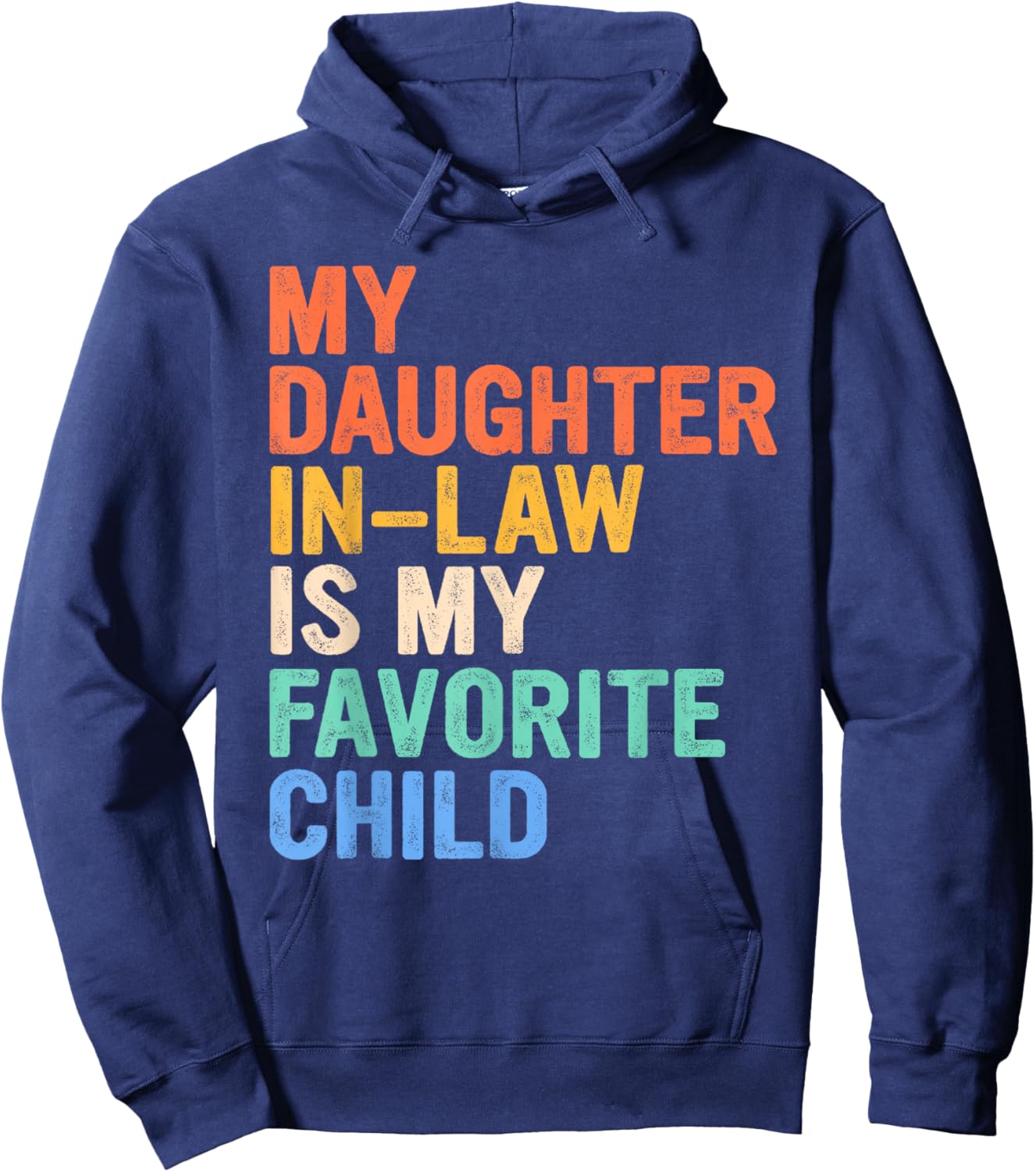 My Daughter in Law is My Favourite Child Hoodie - Hoodie | Navy