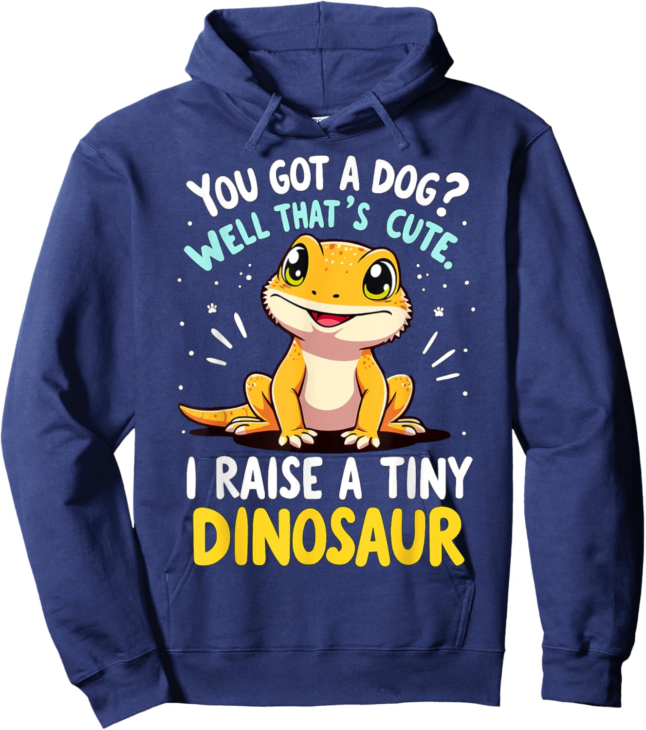 Bearded Dragon I raise a tiny Dinosaur Lizard Hoodie - Hoodie | Navy