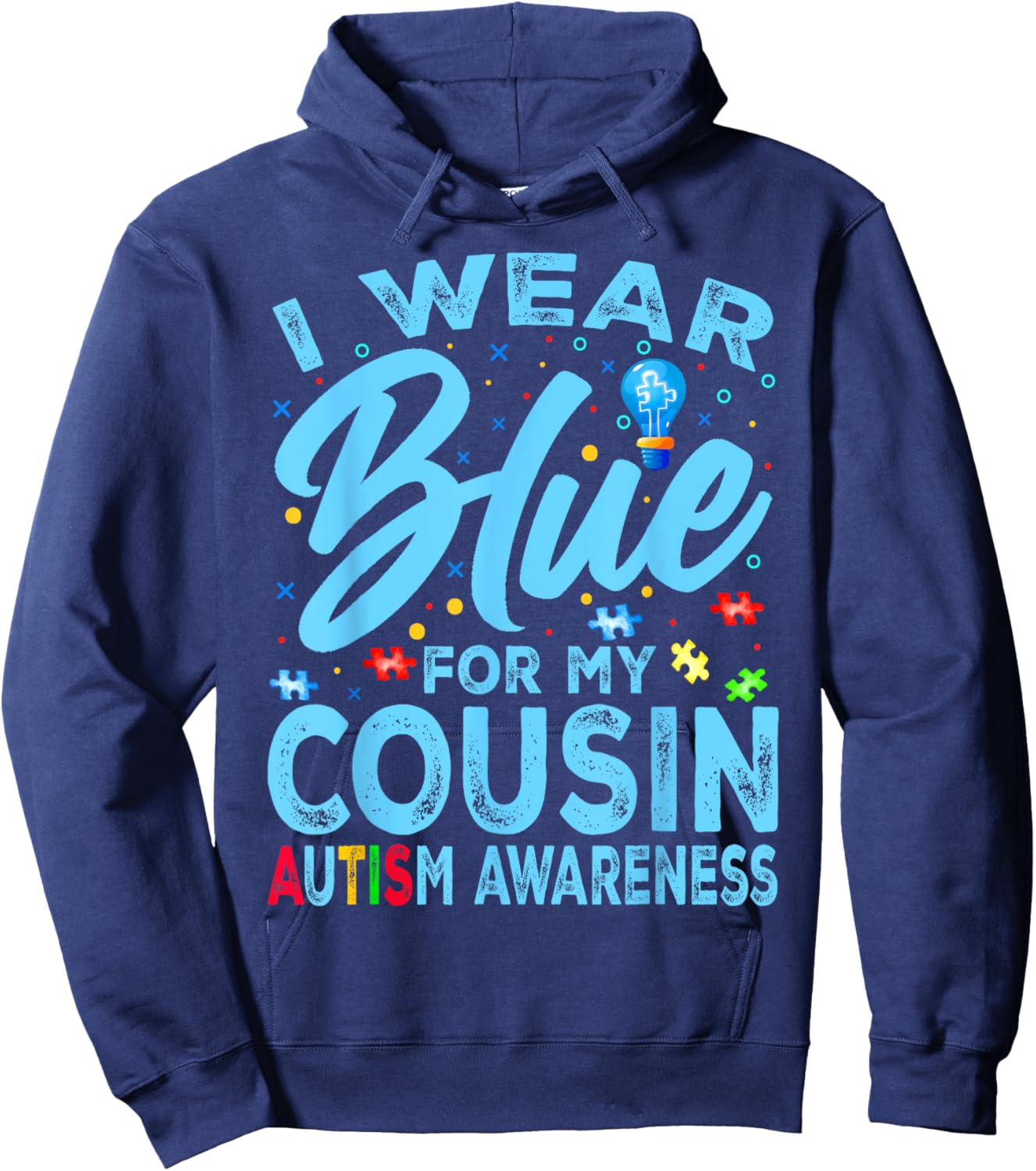 I Wear Blue For My Cousin Autism Awareness Hoodie - Hoodie | Navy