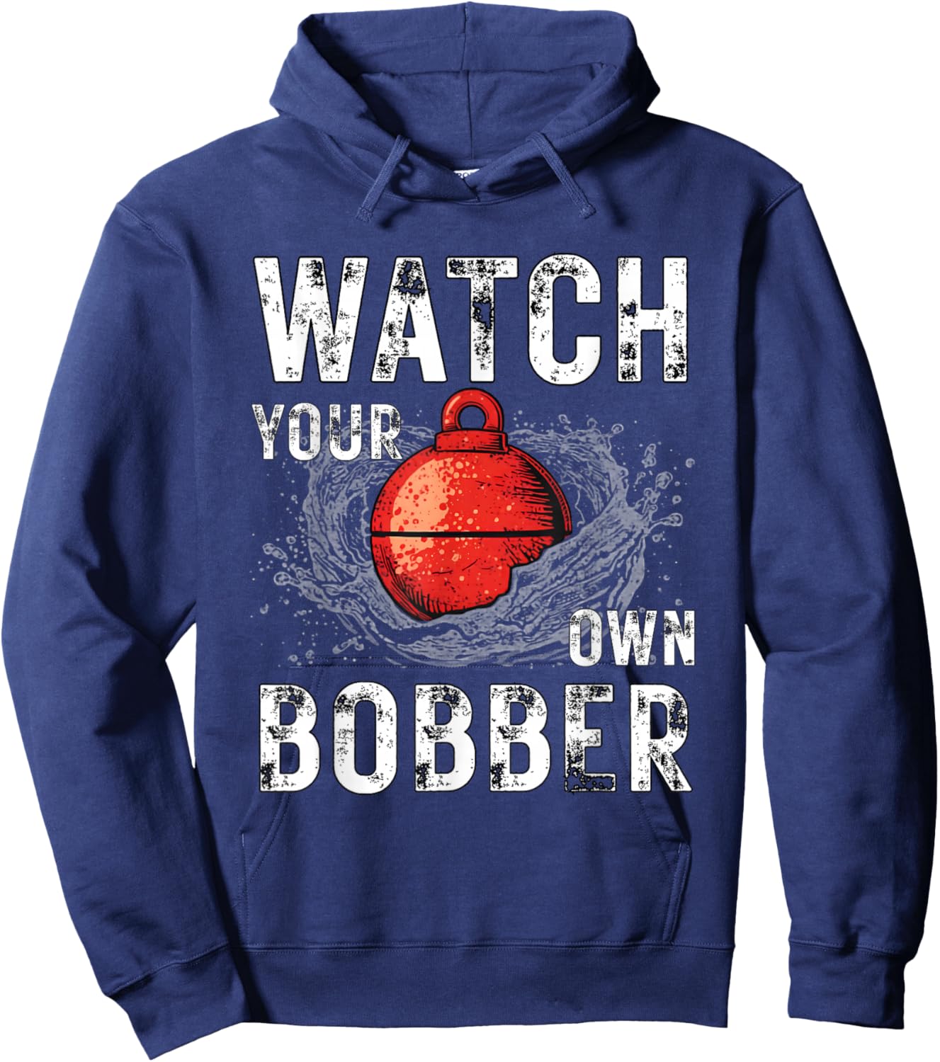 Watch Your own Bobber Hoodie - Hoodie | Navy