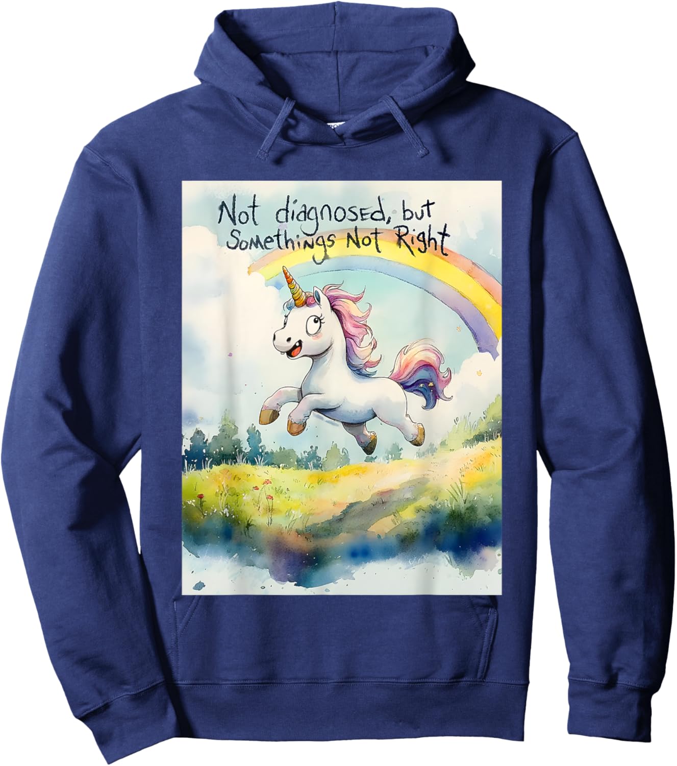 Unicorn Not Diagnosed But Something's Not Right Hoodie - Hoodie | Navy