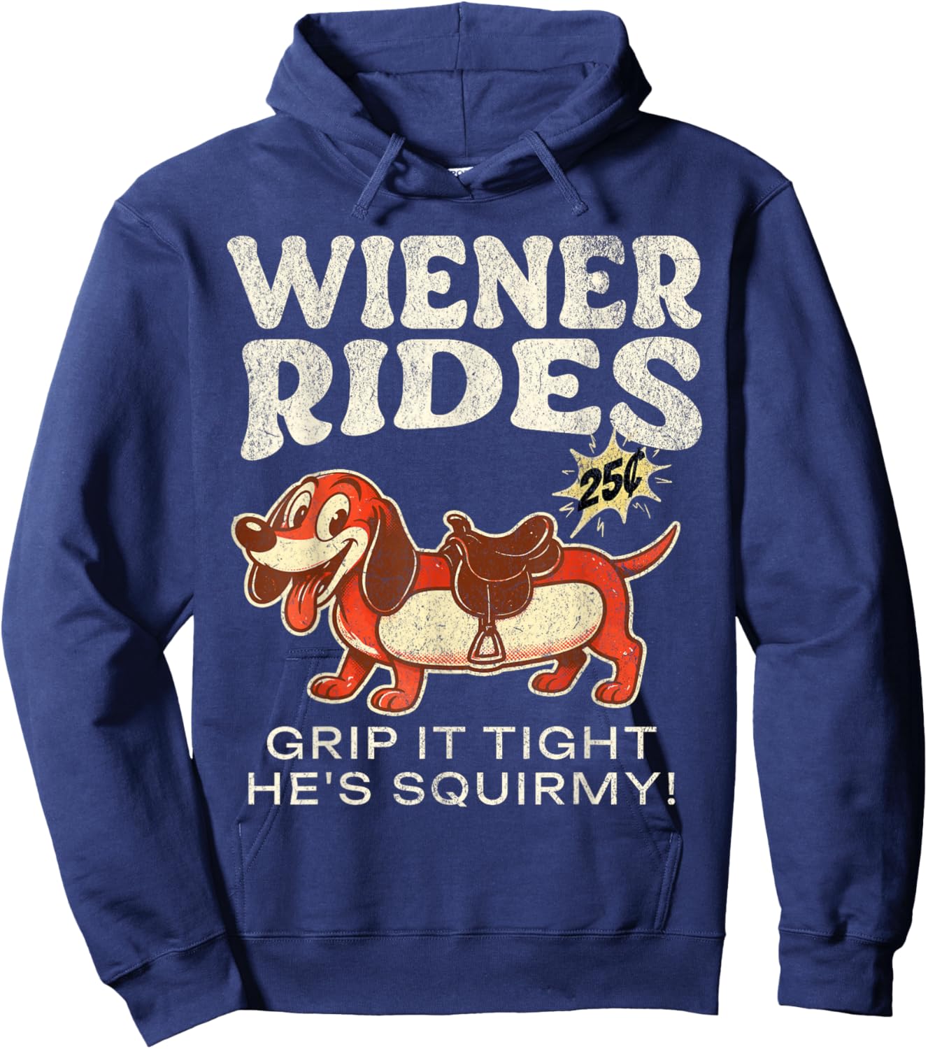 Wiener Rides 25 Cents Hoodie - Hoodie | Navy