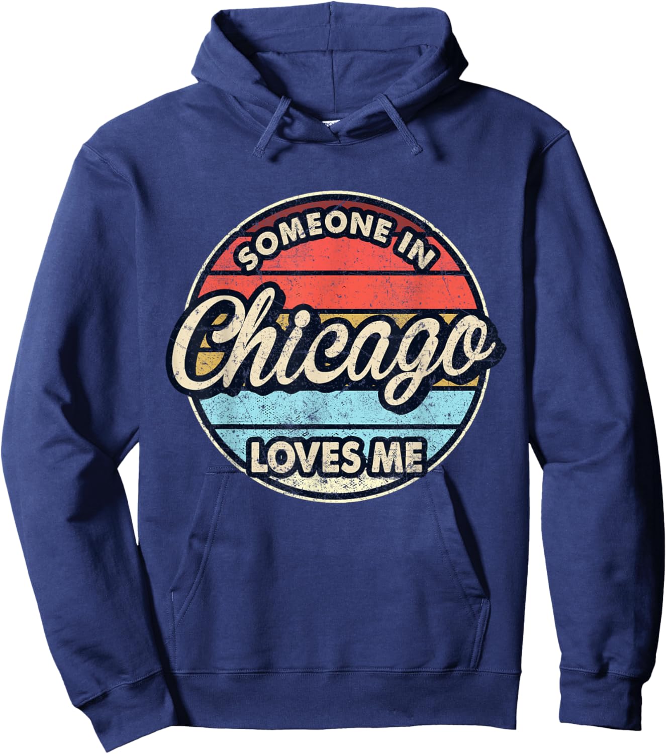 Someone In Chicago Loves Me City US USA Hoodie - Hoodie | Navy