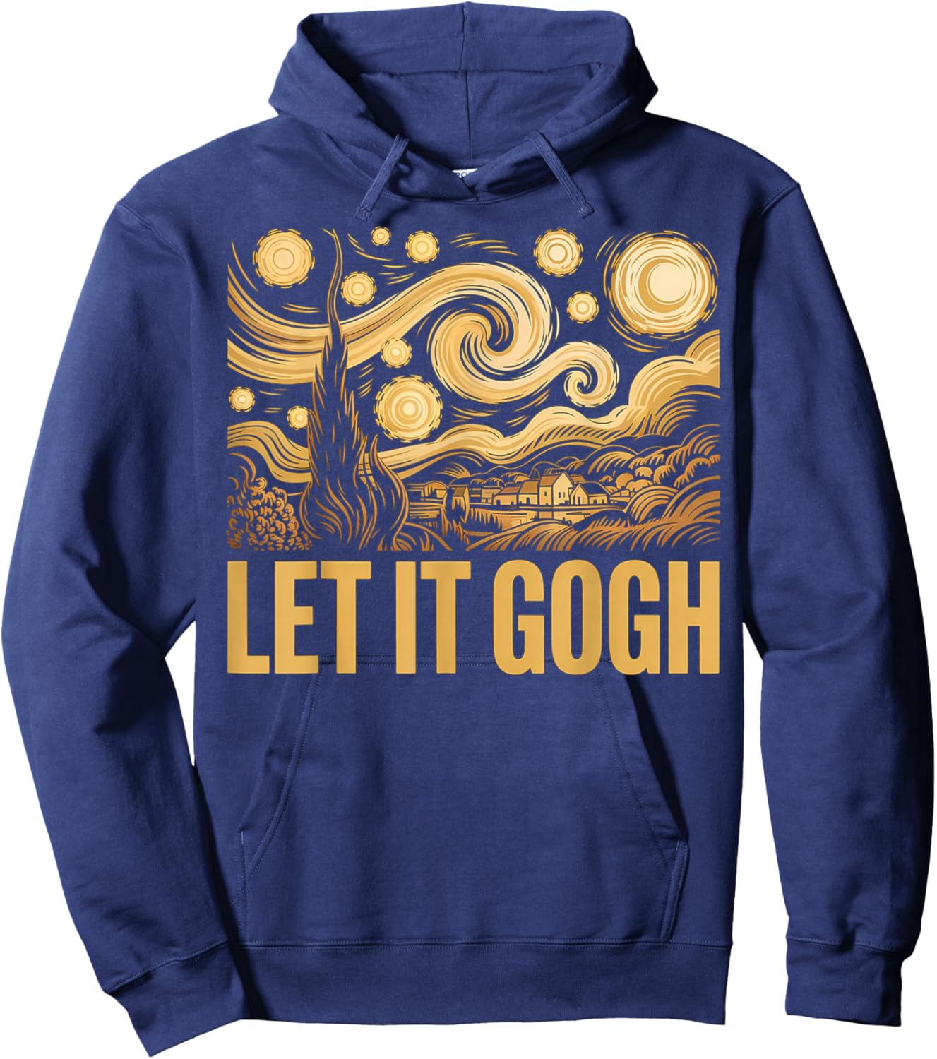 Let It Gogh Funny Vincent Van Gogh Starry Night Hoodie - Hoodie | Navy