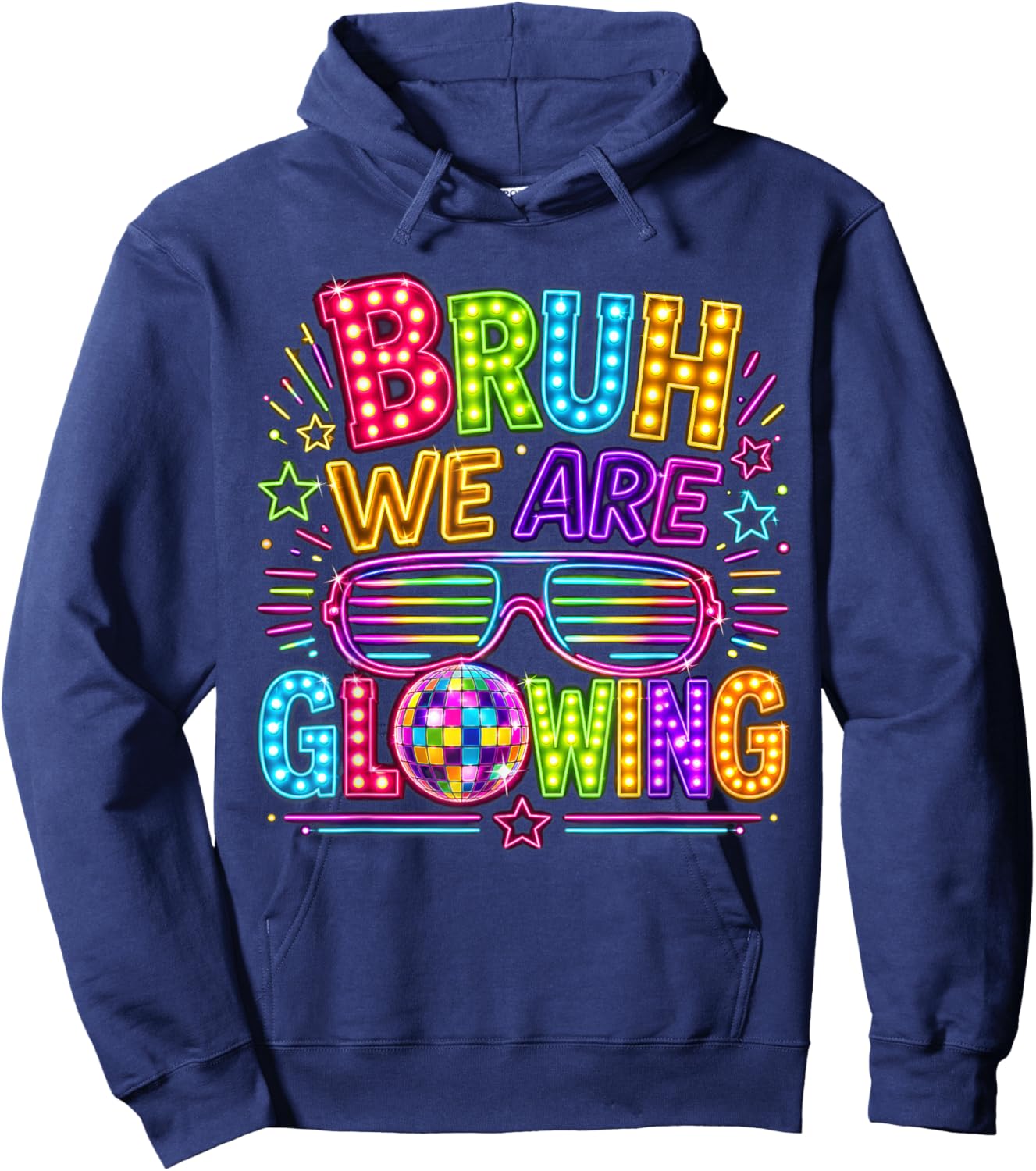 Bruh We are Glowing 80s 90s Disco Style Hoodie - Hoodie | Navy