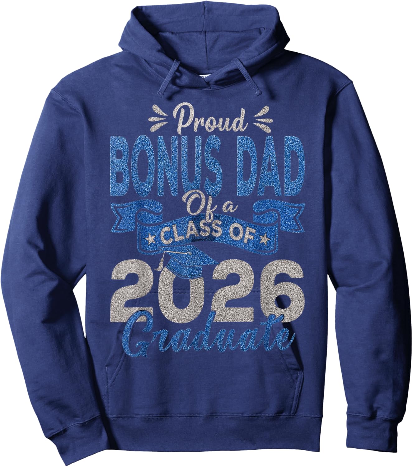 Proud Bonus Dad of A Class of 2026 Graduate Hoodie - Hoodie | Navy