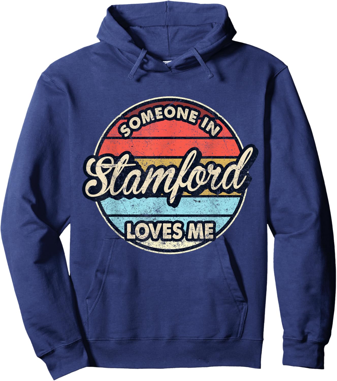 Someone In Stamford Loves Me City US USA Hoodie - Hoodie | Navy