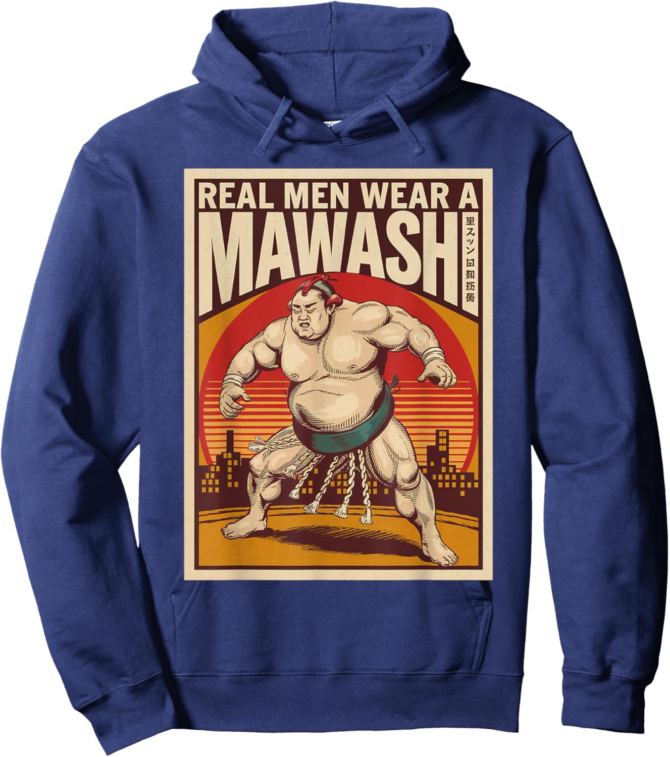 Real Men Wear A Mawashi Funny Japanese Sumo 03 Hoodie - Hoodie | Navy