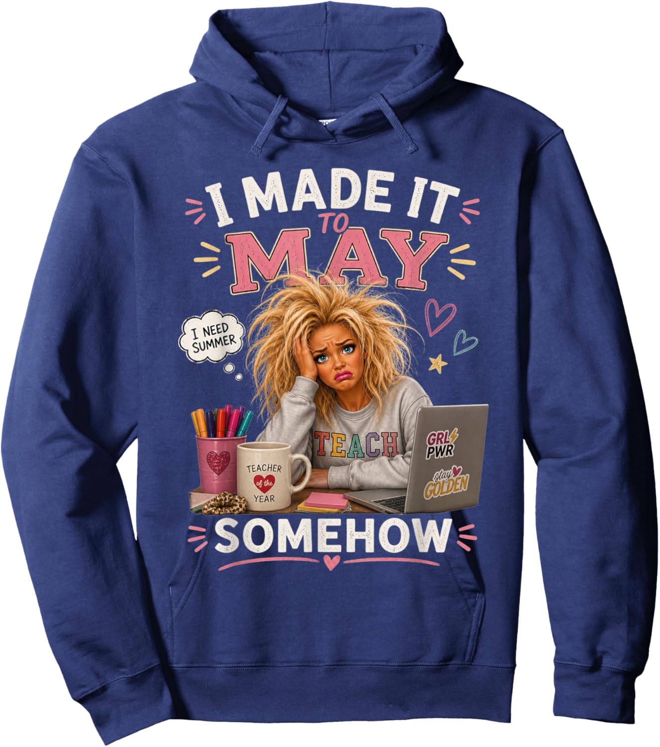 Made It to May Funny Messy Hair Teacher Life Hoodie - Hoodie | Navy