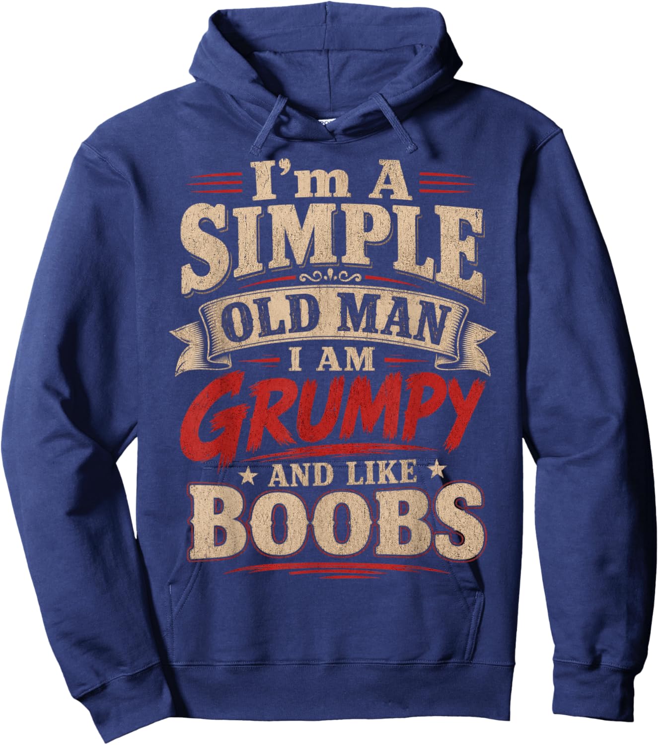 I'm A Simple Old Man I Am Grumpy and Like Boobs Hoodie - Hoodie | Navy