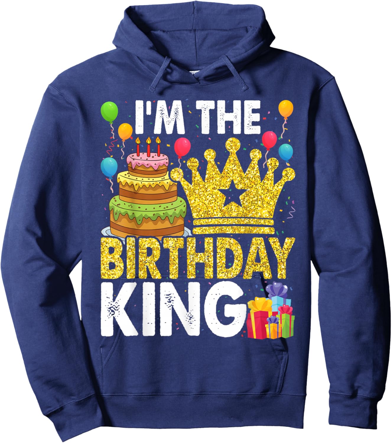 I'm The Birthday King Hoodie - Hoodie | Navy
