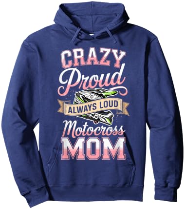 Crazy Proud Always Loud Motocross Mom Racing Hoodie - Hoodie | Navy