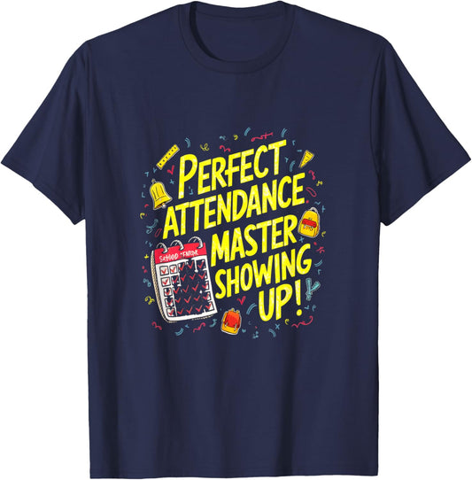 Perfect Attendance Master Nerd T-Shirt - T-Shirt | Navy