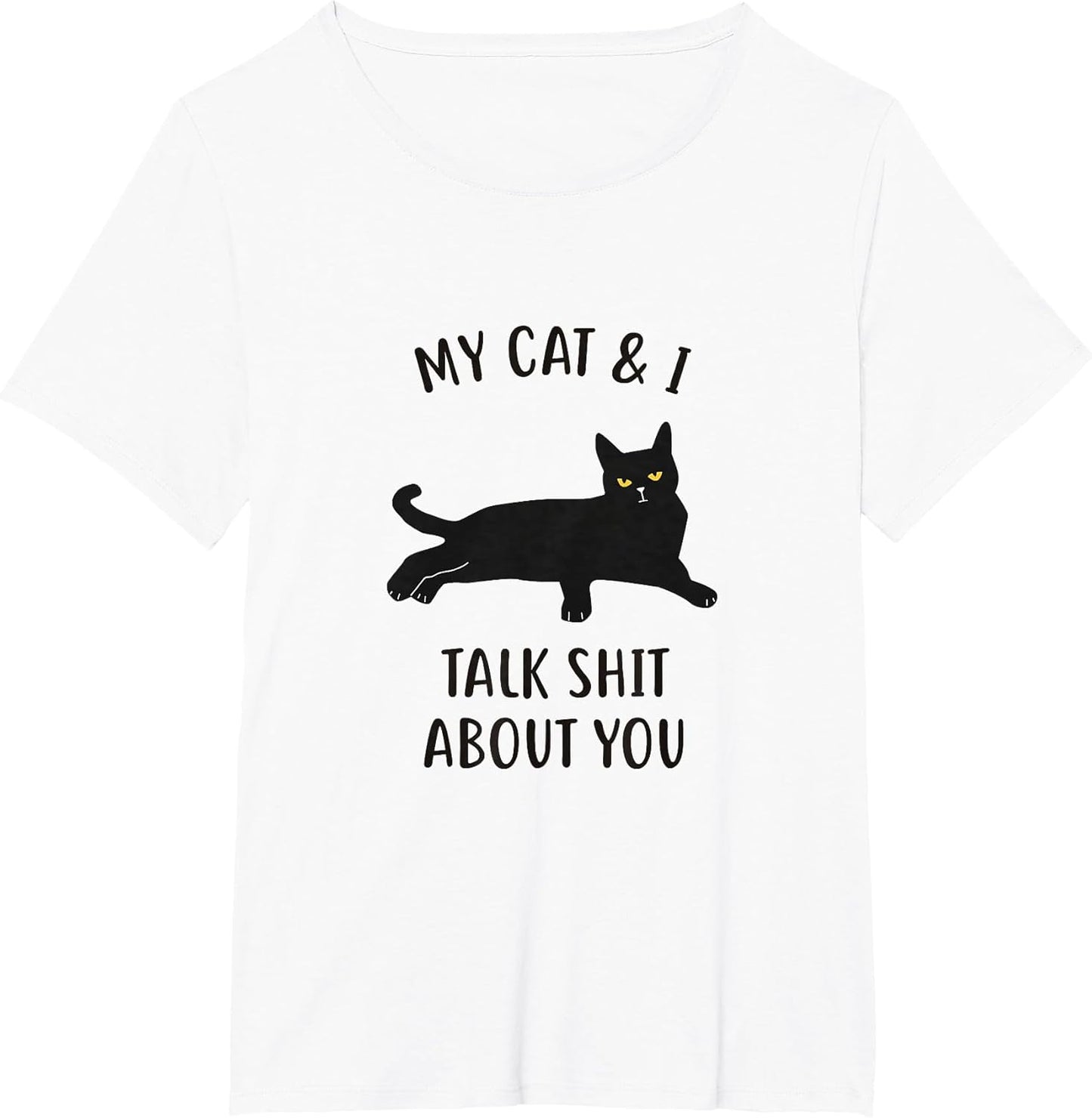 Cat Shirt: My Cat & I Talk About You Funny Black Cat