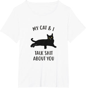 Cat Shirt: My Cat & I Talk About You Funny Black Cat