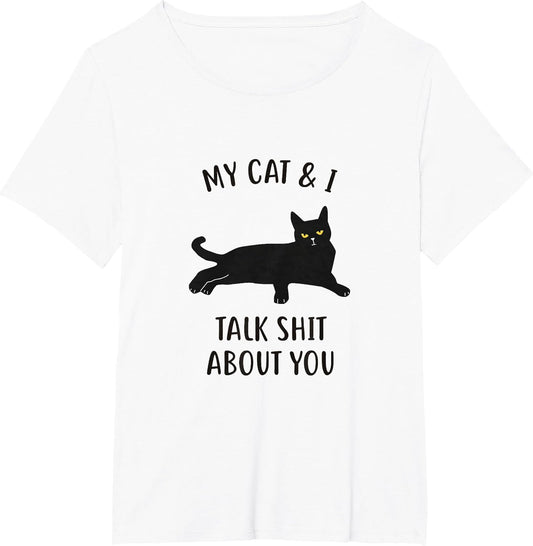 Cat Shirt: My Cat & I Talk About You Funny Black Cat